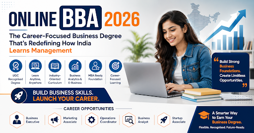 Online BBA 2026: The Career-Focused Business Degree That's Redefining How India Learns Management